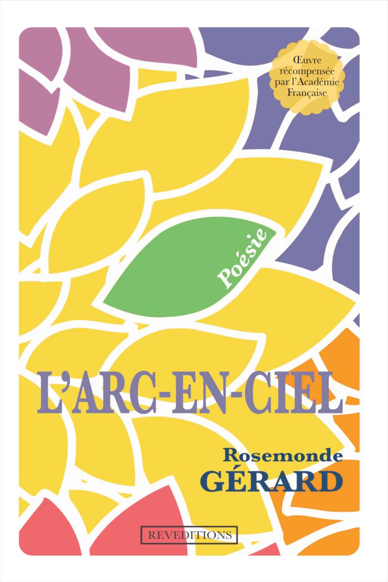 L'Arc-En-Ciel - Rosemonde GÉRARD