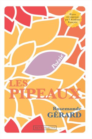 Les Pipeaux - Rosemonde GÉRARD
